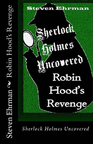 [Sherlock Holmes Uncovered Tales 07] • Robin Hood's Revenge